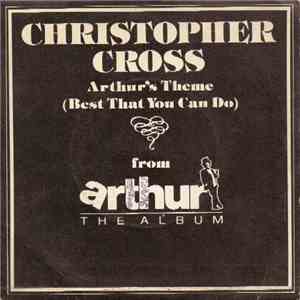Christopher Cross - Arthur's Theme (Best That You Can Do)