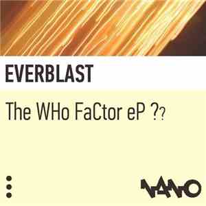 Everblast - The WHo FaCtor eP ??