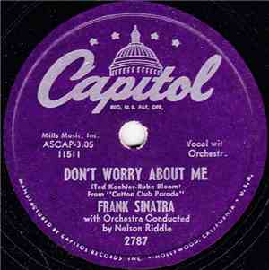 Frank Sinatra - Don't Worry About Me / I Could Have Told You