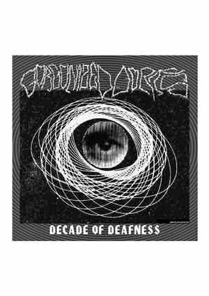 Gorgonized Dorks - Decade Of Deafness EP