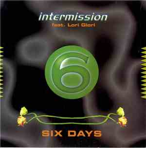 Intermission Feat. Lori Glori - Six Days