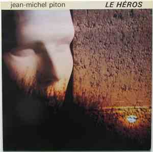 Jean-Michel Piton - Le Héros