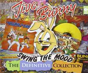 Jive Bunny and the Mastermixers - Swing The Mood - The Definitive Collectio ...
