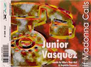 Junior Vasquez - If Madonna Calls