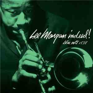 Lee Morgan - Indeed!