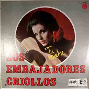 Los Embajadores Criollos - Tu Nombre
