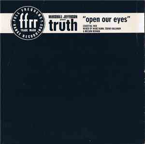 Marshall Jefferson Presents Truth  - Open Our Eyes