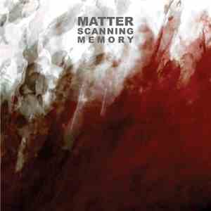 Matter  - Scanning Memory