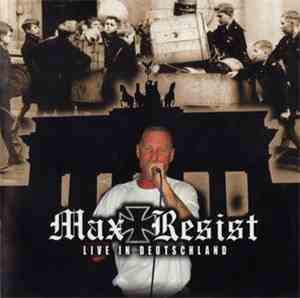 Max Resist - Live In Deutschland