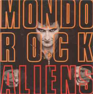 Mondo Rock - Aliens