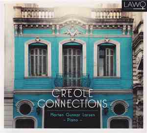 Morten Gunnar Larsen - Creole Connections