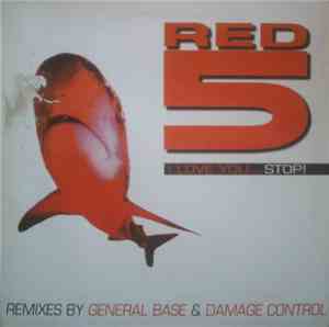 Red 5 - I Love You ... Stop!