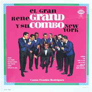 Rene Grand Y Su Combo New York - El Gran