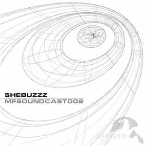 Shebuzzz - MFSoundCast002
