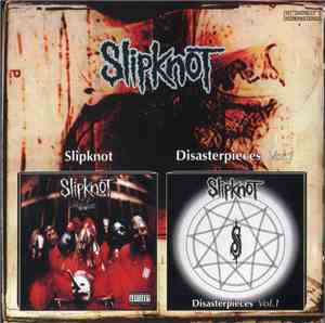 Slipknot - Slipknot / Disasterpieces Vol.1