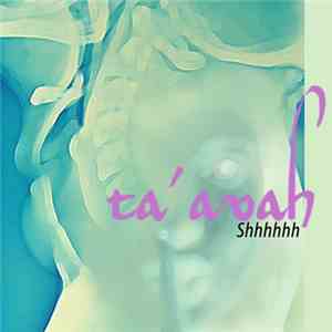Ta'avah - Shhhhhh
