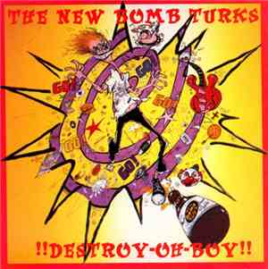 The New Bomb Turks - !!Destroy-Oh Boy!!