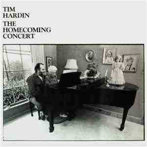 Tim Hardin - The Homecoming Concert