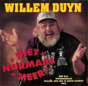 Willem Duyn - Niet Normaal Meer