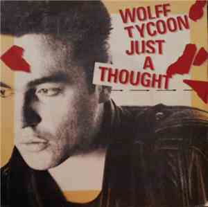 Wolff Tycoon - Just A Thought