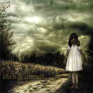 Alice In The Aftermath - The Aftermath