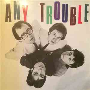 Any Trouble - Where Are All The Nice Girls?