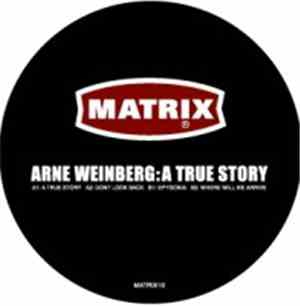Arne Weinberg - A True Story