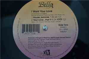 Bella  - I Want Your Love