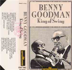 Benny Goodman - King Of Swing