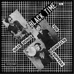 Black Time - Hate Songs For Blitzkrieg Boppers