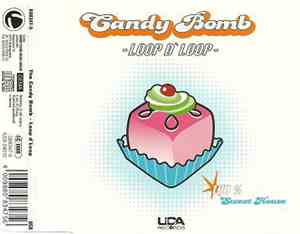 Candy Bomb - Loop D' Loop