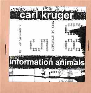 Carl Kruger - Information Animals