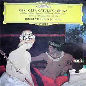 Carl Orff – Arleen Auger , Sopran · Wiesław Ochman , Tenor - Chor Der Deuts ...