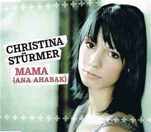 Christina Stürmer - Mama (Ana Ahabak)
