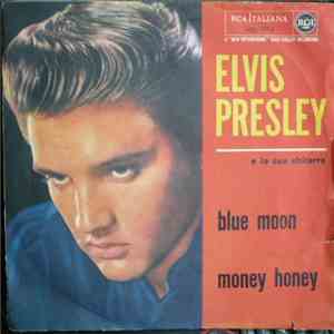 Elvis Presley - Blue Moon / Money Honey