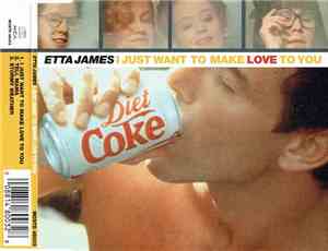 Etta James - I Just Want To Make Love To You