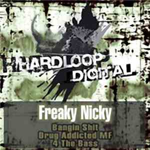 Freaky Nicky - Bangin' Shit