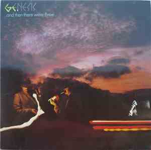 Genesis - ...And Then There Were Three...