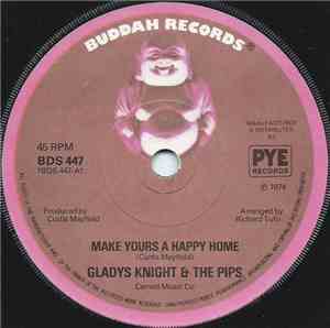Gladys Knight & The Pips - Make Yours A Happy Home