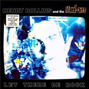 Henry Rollins And The Hard-Ons / Rollins Band - Let There Be Rock / I Know  ...