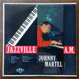 Johnny Martel - Jazzville 4 A.M.