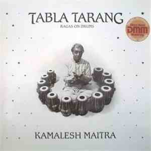 Kamalesh Maitra - Tabla Tarang (Ragas On Drums)