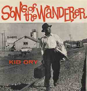 Kid Ory - Song Of The Wanderer