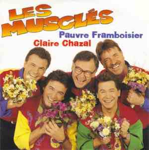Les Musclés - Pauvre Framboisier / Claire Chazal