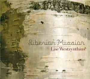 Lise Westzynthius - Siberian Mission