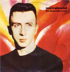 Marc Almond - The Desperate Hours