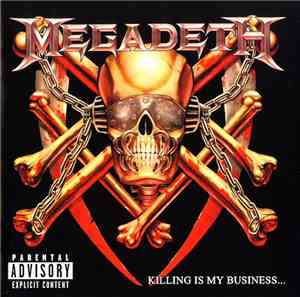 Megadeth - Killing Is My Business... And Business Is Good!