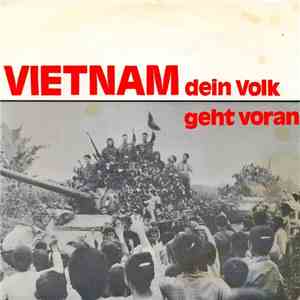 Musik- Und Theatergruppe Heidelberg - Vietnam Dein Volk Geht Voran