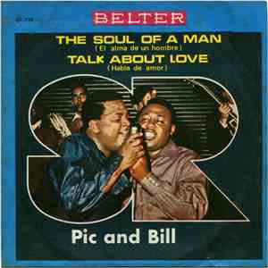 Pic And Bill - The Soul Of A Man = El Alma De Un Hombre