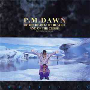 P.M.Dawn - Of The Heart, Of The Soul And Of The Cross: The Utopian Experien ...
